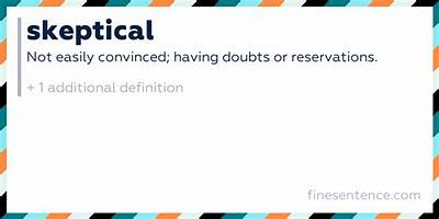 The Meaning of Skeptical Explained: Evidence, Traits, and Clear Examples