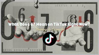 What Does '67' Mean on Tiktok? Fact-Checking the Rumors and Real History