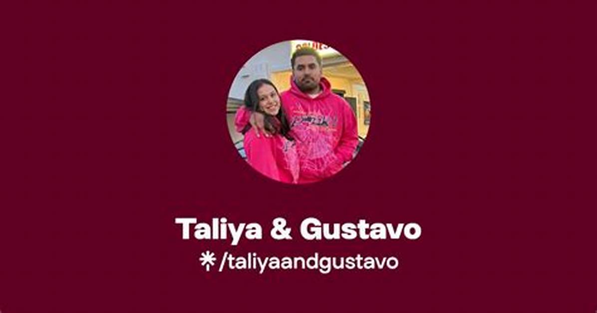 Who Are Taliya and Gustavo? the Complete Story, Background, and Status Explained